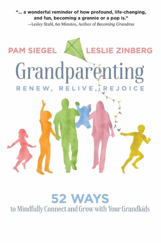 mindfulness Grandparenting: Renew, Relive, Rejoice